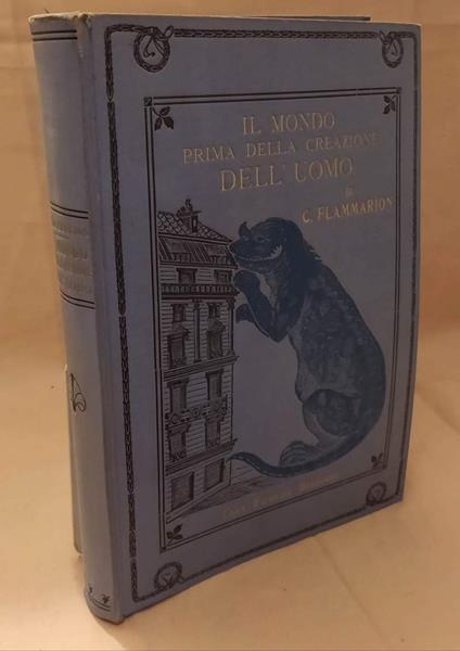 Il MONDO prima della creazione dell'uomo  - Camillo Flammarion - copertina