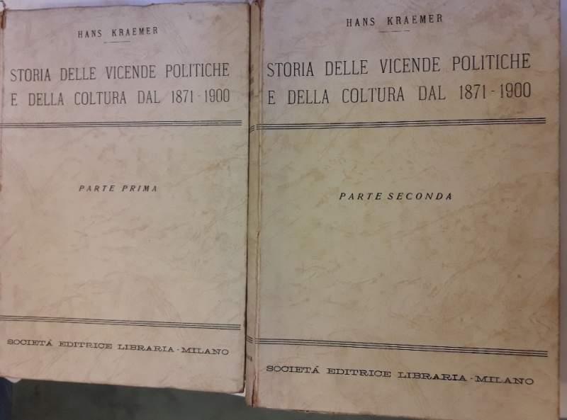 Storia Delle Vicende Politiche E Della Coltura Dal 1871-1900-2 Voll