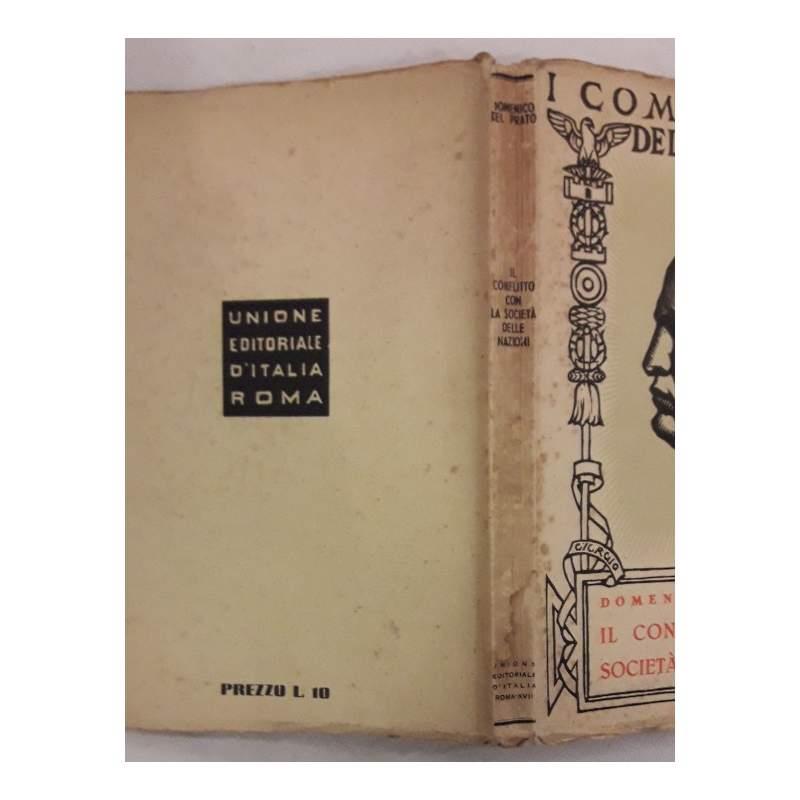 Il CONFLITTO CON LA SOCIETA' DELLE NAZIONI