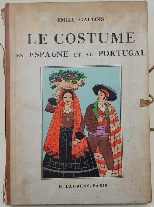 Le Costume En Espagne Et Au Portugal-Quarante-Huit Planches En Couleurs - copertina