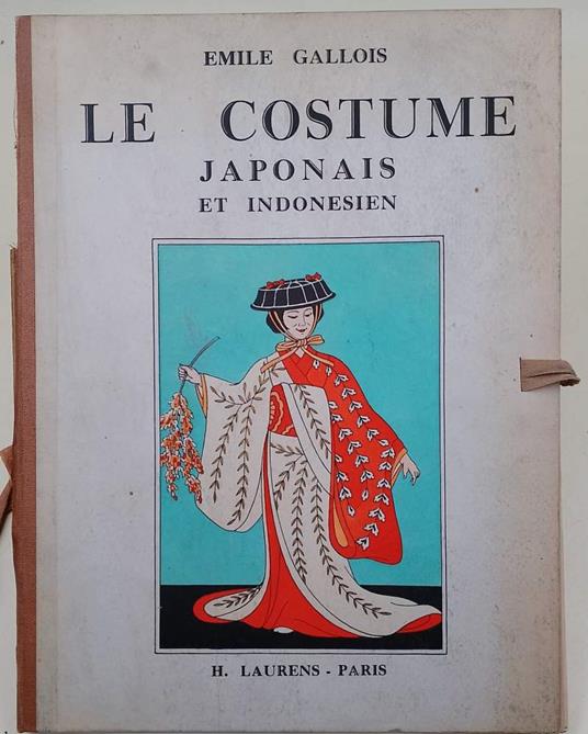 Costumes Japonais Et Indonesiens-Quarante-Huit Planches En Couleur - copertina