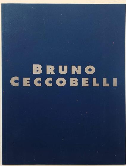 Bruno Ceccobelli -Ultima Materia - Bruno Ceccobelli - copertina