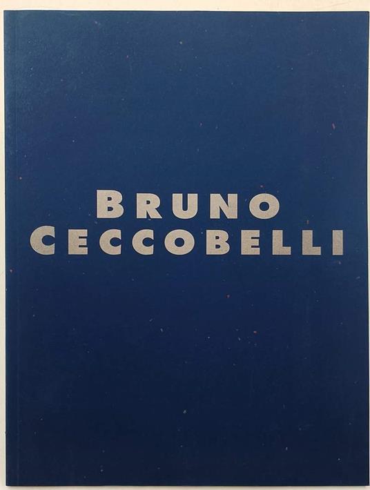 Bruno Ceccobelli -Ultima Materia - Bruno Ceccobelli - copertina