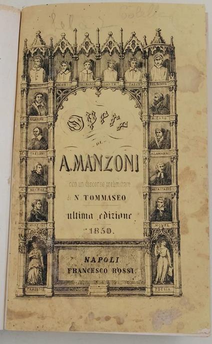 OPERE DI ALESSANDRO MANZONI CON UN DISCORSO PRELIMINARE DI NICCOLOì TOMMASEO ED AGGIUNTE OSSERVAZIONI CRITICHE - Alessandro Manzoni - copertina
