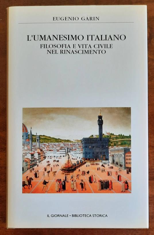 L’umanesimo italiano. Filosofia e vita civile nel Rinascimento - Eugenio Garin - copertina