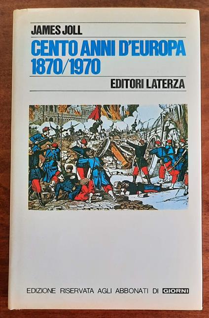 Cento anni d’Europa 1870/1970 - James Joll - copertina