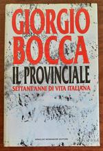 Il provinciale. Settant’anni di vita italiana