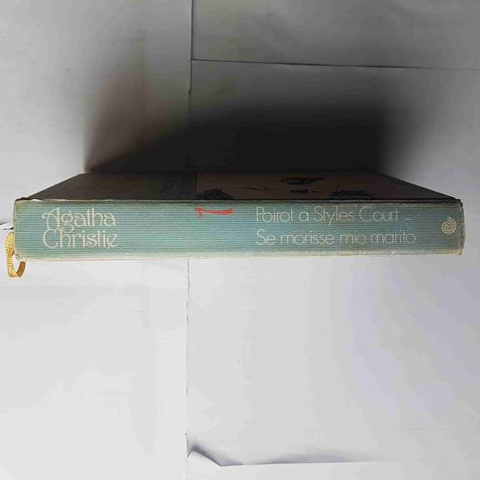Agatha Christie Poirot A Styles Court + Se Morisse Mio Marito Narrativa Club - Agatha Christie - copertina