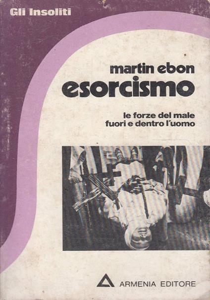 Esorcismo. Le forze del male fuori e dentro l’uomo - Martin Ebon - copertina