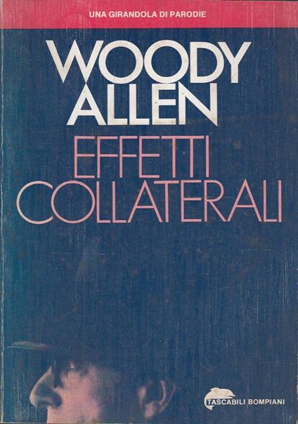 Effetti collaterali - Woody Allen - copertina