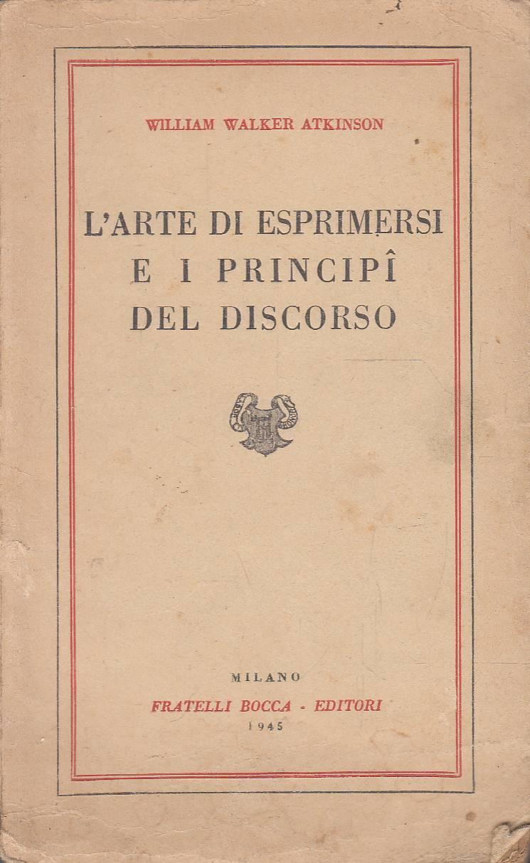 L’arte di esprimersi e i principi del discorso