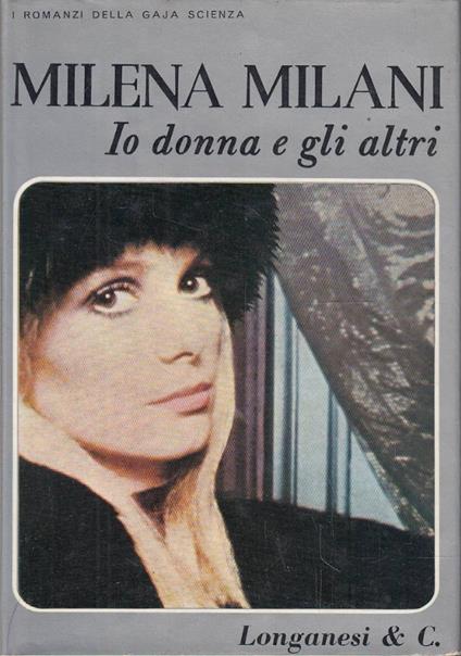 Io donna e gli altri - Milena Milani - copertina
