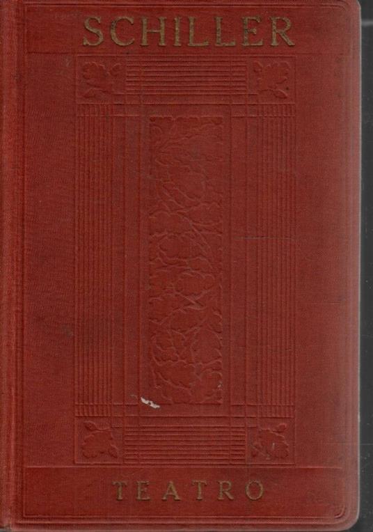 Schiller teatro Volume 1 - Friedrich Schiller - copertina