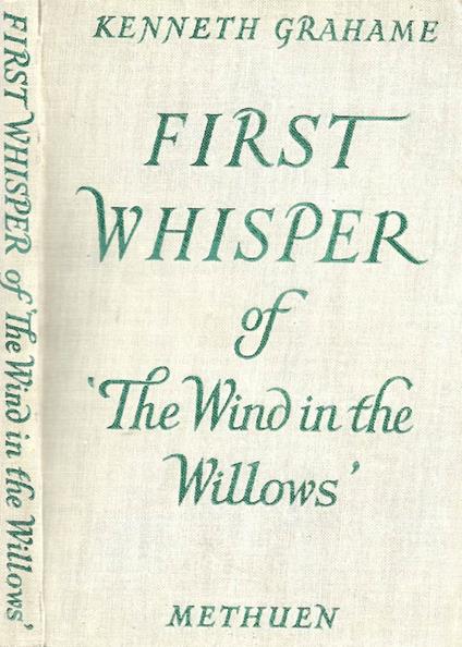 First Whisper of "The Wind in the Willows" - Kenneth Grahame - copertina