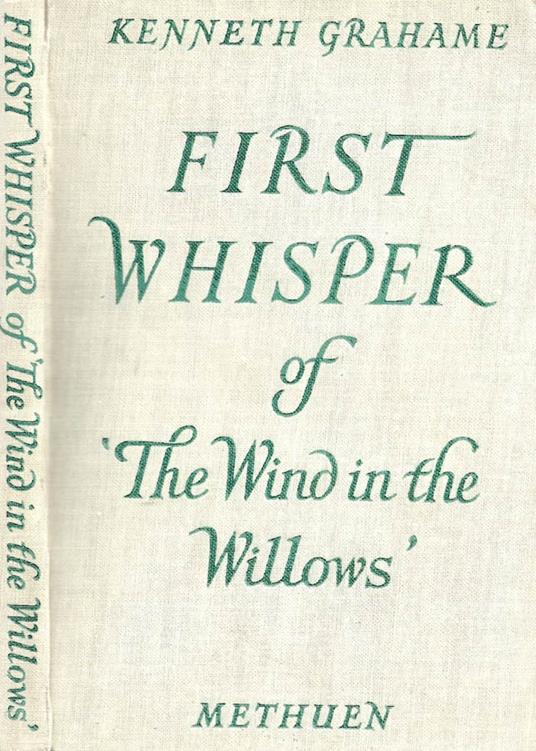 First Whisper of "The Wind in the Willows" - Kenneth Grahame - copertina