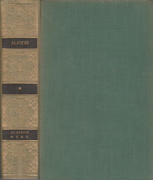 Vita rime e satire di Vittorio Alfieri vol I - Luigi Fassò - copertina