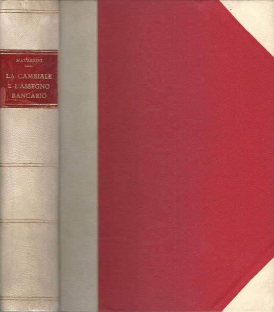 La cambiale e l'assegno bancario - Umberto Navarrini - copertina