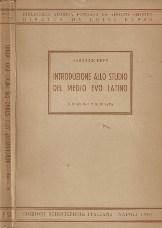 Introduzione allo studio del Medio Evo Latino - Gabriele Pepe - copertina