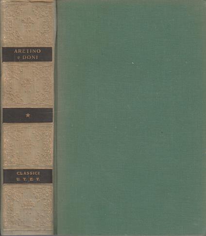 Scritti scelti di Pietro Aretino e di Anton Francesco Doni - copertina