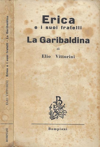 Erica e i suoi fratelli - La Garibaldina - Elio Vittorini - copertina