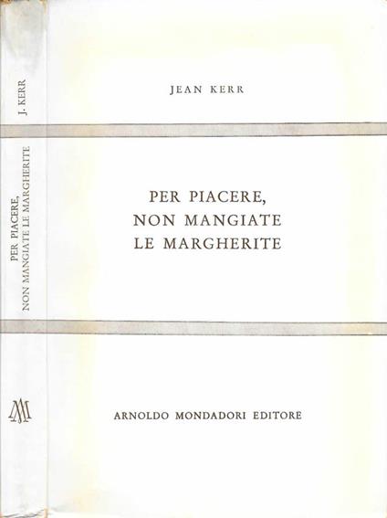 Per piacere, non mangiate le margherite - Jean Kerr - copertina