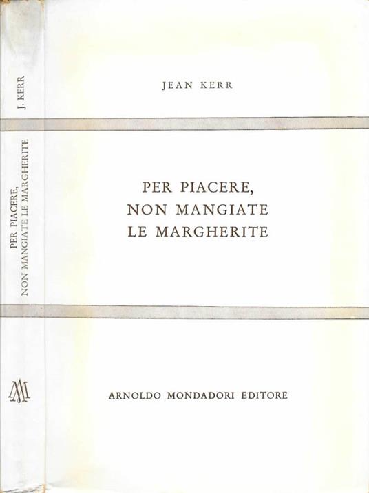 Per piacere, non mangiate le margherite - Jean Kerr - copertina