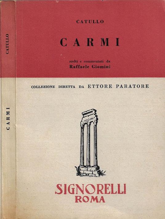 Carmi (scelti e commentati da Raffaele Giomini) - G. Valerio Catullo - copertina