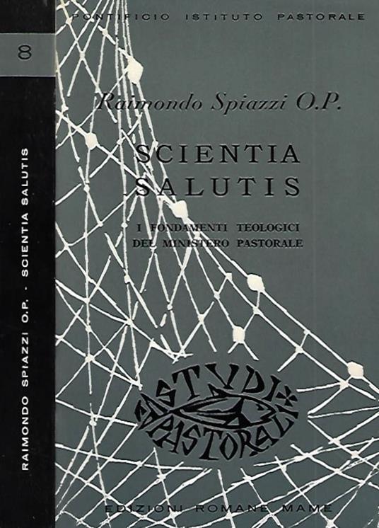 Scientia Salutis - Raimondo Spiazzi - copertina