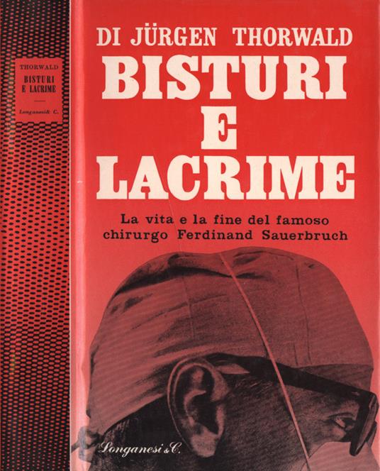 Bisturi e lacrime - Jurgen Thorwald - copertina