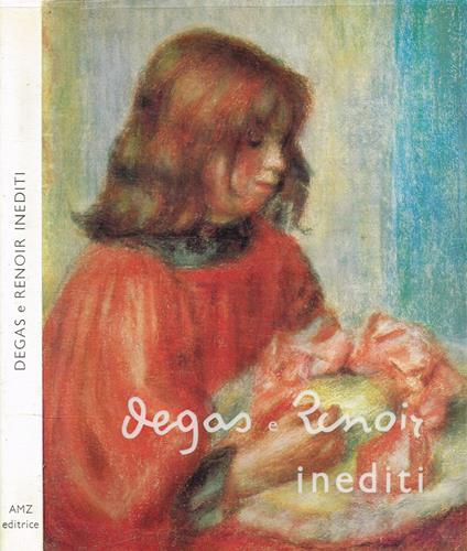 Degas e Renoir inediti - Denis Rouart - copertina