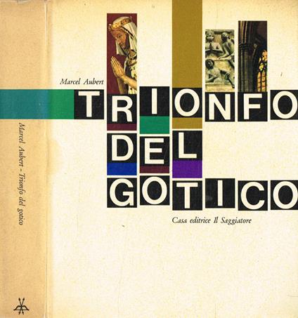 Trionfo del gotico - Marcel Aubert - copertina