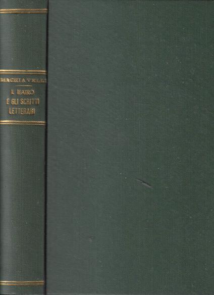 Il teatro e tutti gli scritti letterari - Niccolò Machiavelli - copertina