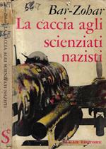 La caccia agli scienziati nazisti (1944-1960)