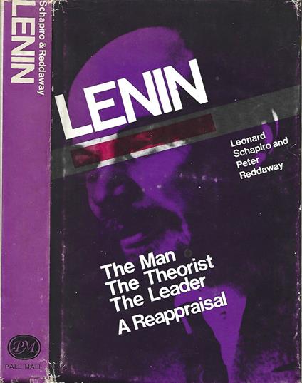 Lenin. The Man, the Theorist, the Leader - Leonard Schapiro - copertina