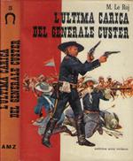 L' ultima carica del Generale Custer
