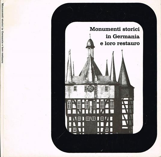Monumenti storici in Germania e loro restauro - copertina