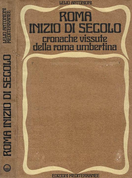 Roma inizio di secolo - Lelio Antonioni - copertina