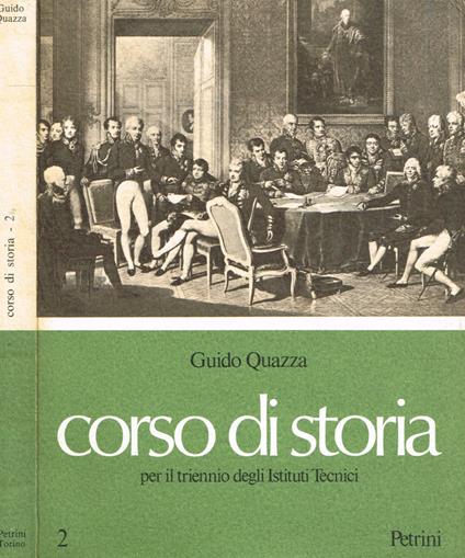 Corso di storia per il triennio degli istituti tecnici vol.II - Guido Quazza - copertina