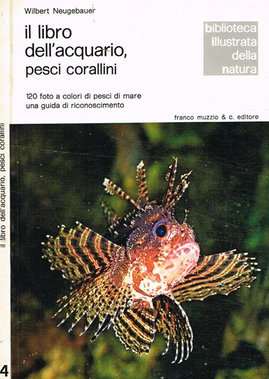 Il libro dell'acquario, pesci corallini - Wilbert Neugebauer - copertina
