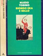 Biondo era e bello
