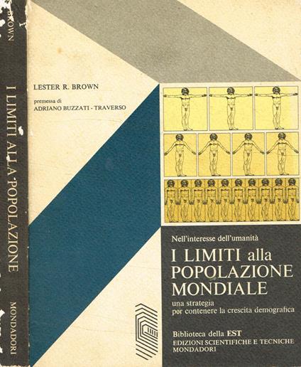 Nell'interesse dell'umanità. I limiti alla popolazione mondiale - Lester R. Brown - copertina