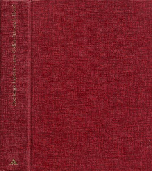 Stanotte la libertà - Dominique Lapierre - copertina