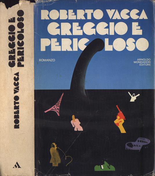 Greggio e pericoloso - Roberto Vacca - copertina