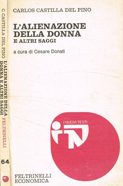 L' alienazione della donna e altri saggi - Carlos Castilla del Pino - copertina