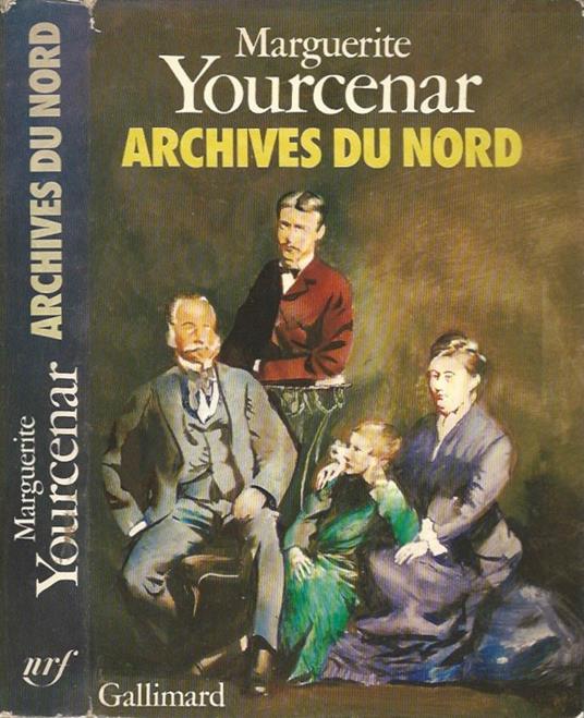 Archives du Nord - Marguerite Yourcenar - copertina