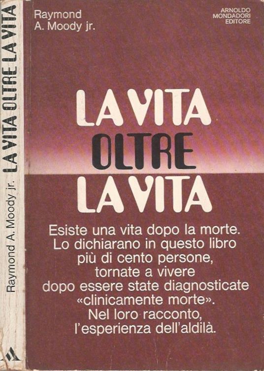 La vita oltre la vita - Raymond A. jr. Moody - copertina