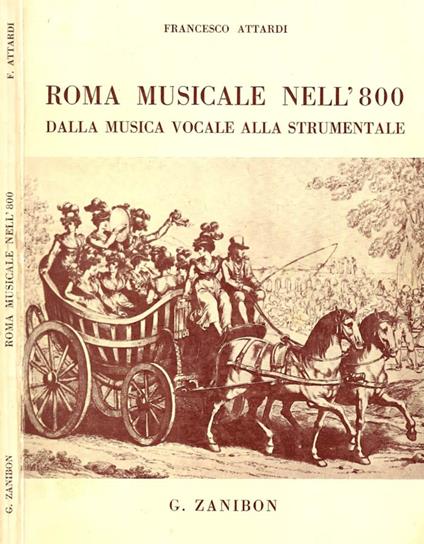 Roma musicale nell'800 dalla musica vocale alla strumentale - Francesco Attardi - copertina