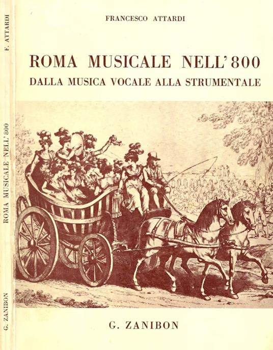 Roma musicale nell'800 dalla musica vocale alla strumentale - Francesco Attardi - copertina