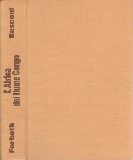 L' Africa del fiume Congo - Péter Forbath - copertina