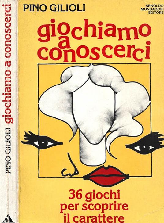 Giochiamo a conoscerci - Pino Gilioli - copertina